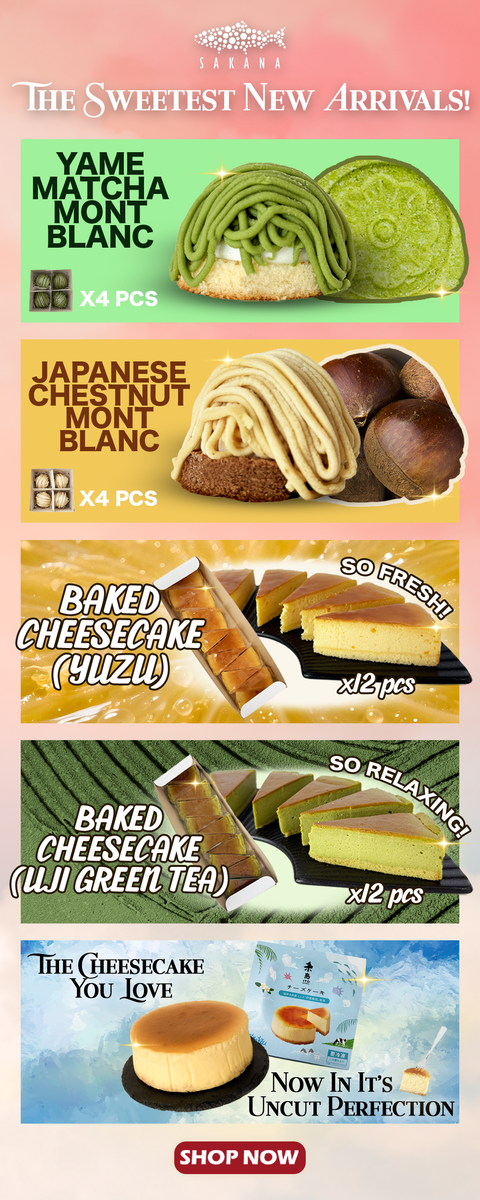 NEW LAUNCH DESSERTS – SAKANA Singapore